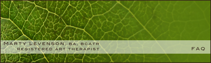 Marty Levenson's Vancouver Art Therapy: FAQ about art therapy in Vancouver, BC